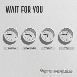 Wait for You