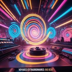 Voyages Extraordinaires: Big Beat