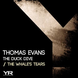 The Duck Dive / The Whale's Tears