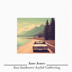 Jazz Jamboree Joyful Gathering
