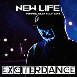 New Life (Minimal Acid Tech Edit)