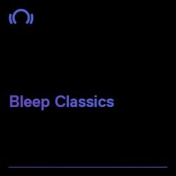 Bleep Classics