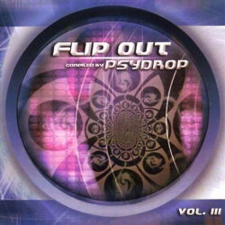 Flip Out Volume 3 - Compiled By Psydrop