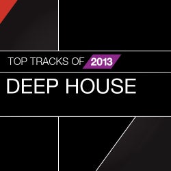 Top Tracks Of 2013: Deep House