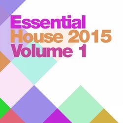 Essential House 2015, Vol. 1