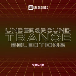 Underground Trance Selections, Vol. 18