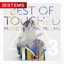 Best of Touched Music for Macmillan, Pt. 3