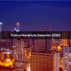 Trance Hardstyle Selection 2020