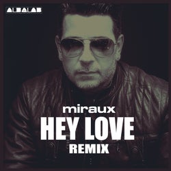 Hey Love (Miraux Remix)