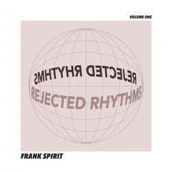 Rejected Rhythms Volume One