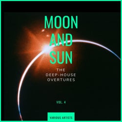 Moon and Sun (The Deep-House Overtures), Vol. 4