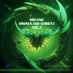 Organic Drones and Ambient, Vol. 2
