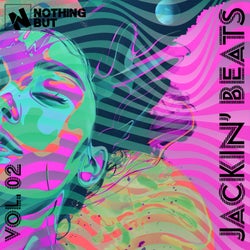 Nothing But... Jackin' Beats, Vol. 02