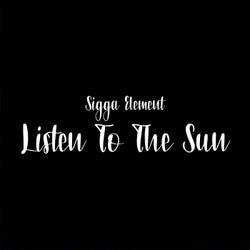 Listen To The Sun