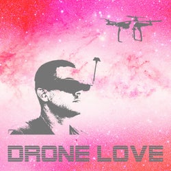 Drone Love