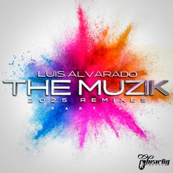 The Muzik (2025 Remixes Part 2)