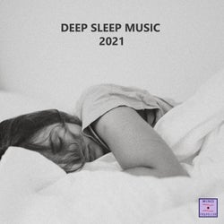Deep Sleep Music 2021
