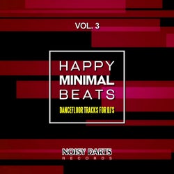 Happy Minimal Beats, Vol. 3 (Dancefloor Tracks for DJ's)