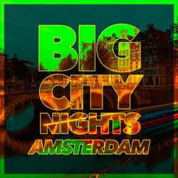 Big City Nights - Amsterdam