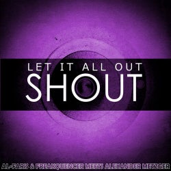 Let It All out (Shout)