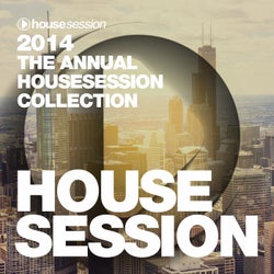 2014 - The Annual Housesession Collection