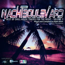 Nachtboulevard, Vol. 2 (Best of Chill House Tracks for the Night - Mixed and Compiled by Bjorn Blain)