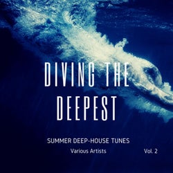 Diving The Deepest (Summer Deep-House Tunes), Vol. 2