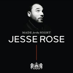 Made For The Night Mixed By Jesse Rose