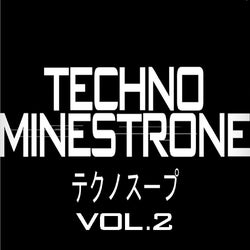 TECHNO MINESTRONE テクノスープ VOL.2