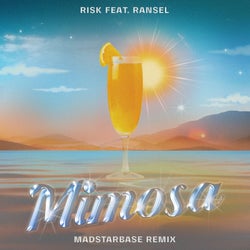 Mimosa (MadStarBase Remix)