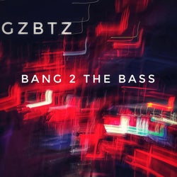 Bang 2 The Bass!