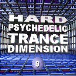 Hard Psychedelic Trance Dimension, Vol. 9