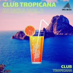 Club Tropicana In Ibiza Vol.1