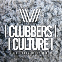 Clubbers Culture: Tech House Trends #006