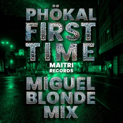 First Time (Miguel Blonde Mix)