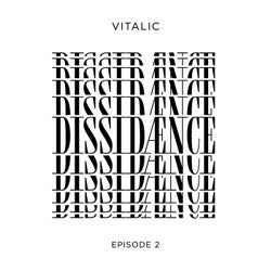 Dissidænce Episode 2