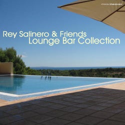Rey Salinero & Friends: Lounge Bar Collection