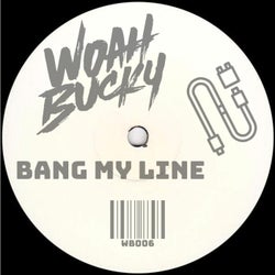 Bang My Line (Original Mix)
