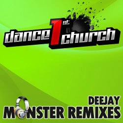 Dance 1st Church - Deejay Monster Remixes Vol. 2