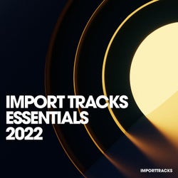 Import Tracks Essentials 2022