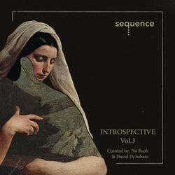 Introspective, Vol. 3 Curated by David Di Sabato & No Rush