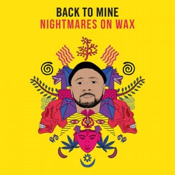 Back to Mine: Nightmares on Wax
