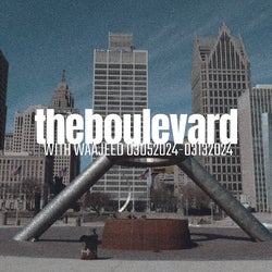 The Boulevard with Waajeed 030524 - 031324