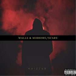Walls & Mirrors / Scars