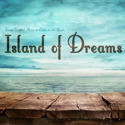 Island of Dreams (Finest Chillout Music to Relax on the Beach)