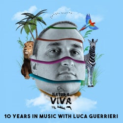 10 Years In Music With Luca Guerrieri (Selected And Mixed By Luca Guerrieri)