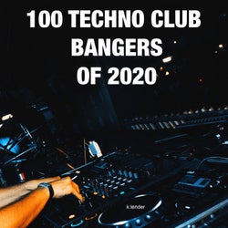100 Techno Club Bangers of 2020