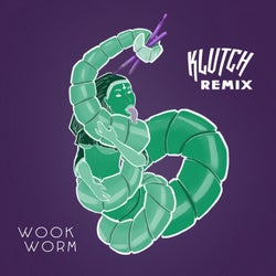 Wook Worm (Klutch Remix)
