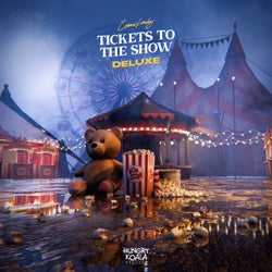 Tickets To The Show (Deluxe) (Extended Edition)