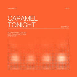 Caramel Tonight